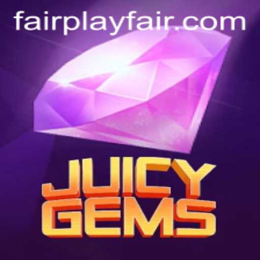 JuicyGems Game Review: Embracing FairPlay in Modern Gaming