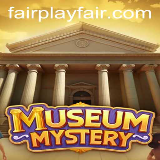 Unearthing the Enigma: Unveiling MuseumMystery and Its FairPlay Adventures