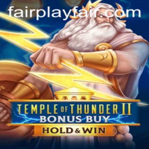 The Thrill of TempleofThunderIIBonusBuy and Its Commitment to FairPlay
